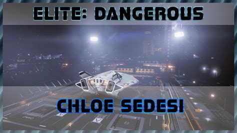 elite dangerous chloe sedesi